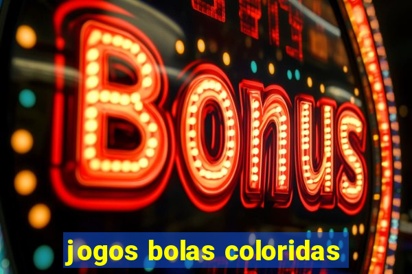 jogos bolas coloridas